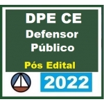 DPE CE - Defensor Público - Reta Final - Pós Edital (CERS 2022) Defensoria Pública do Estado do Ceará